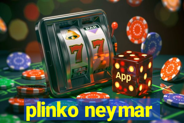 plinko neymar